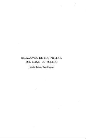 [Relaciones de los pueblos del Reino de Toledo] %