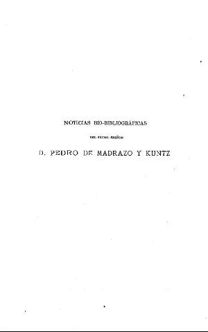 [Noticias Bio-Bibliográficas del Excmo. Señor D. Pedro de Madrazo y Kuntz] 225